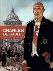 Charles de Gaulle Tome 4 : 1958-1968 : Joli mois de Mai - Plumail Claude ; Le Naour Jean-Yves ; Bouët Sébast