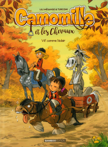 Camomille et les Chevaux Tome 6 : Vif comme l'éclair - Mésange Lili ; Turconi Stefano ; Lenoble Hélène