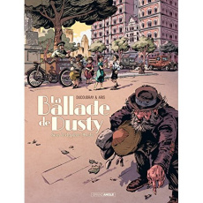 La ballade de Dusty Tome 2 : Sous le chapiteau Freaks - Ducoudray Aurélien ; Aris Gilles ; Ralenti Alberti