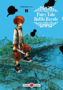 Fairy Tale Battle Royale Tome 2 - Ina Soraho ; Lamodière Fédoua