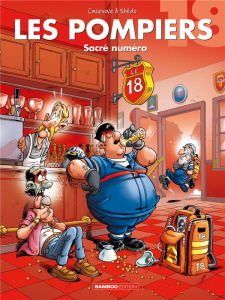 Les Pompiers Tome 18 : Sacré numéro - Cazenove Christophe