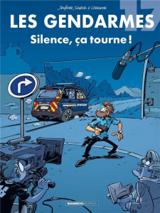 Les gendarmes Tome 17 : Silence, ça tourne ! - Denfevre ; Sulpice ; Cazenove