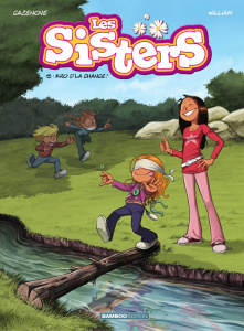 Les Sisters Tome 13 : Kro d'la chance ! - Cazenove Christophe