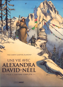 Une vie avec Alexandra David-Néel : Coffret en 2 volumes : Tomes 1 et 2 - Campoy Fred ; Blanchot Mathieu ; Peyronnet Marie-M