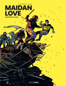 Maïdan Love Tome 1 : Olena - Ducoudray Aurélien ; Alliel Christophe ; Ralenti A