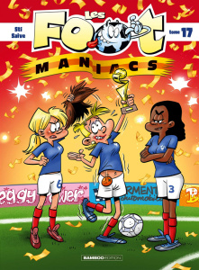 Les Footmaniacs Tome 17 - CAZENOVE/STI/SAIVE