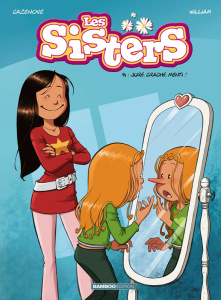 Les Sisters Tome 14 : Juré, craché, menti ! - Cazenove Christophe