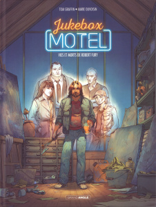 Jukebox Motel Tome 2 : Vies et morts de Robert Fury - Graffin Tom ; Duvoisin Marie