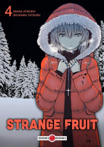 Strange Fruit Tome 4 - Asada Atsushi ; Ishikawa Tatsuru ; Bigini Sébastie