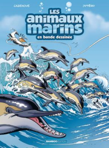 Les animaux marins en bande dessinée tome 5 - Cazenove Christophe