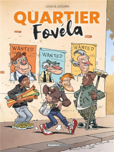 Quartier Fovéla Tome 1 - Louis ; Leogrin