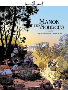 Pagnol en BD : Manon des sources Tome 2 - Scotto Serge ; Stoffel Eric ; Galland Christelle ;