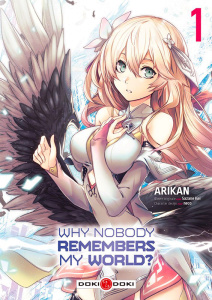 Why Nobody Remembers My World ? Tome 1 - Arikan ; Kei Sazane ; Neco
