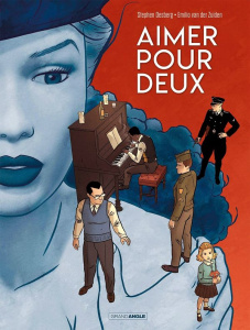 Aimer pour deux - Desberg Stephen ; van der Zuiden Emilio