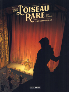 L'oiseau rare Tome 2 : La grande Sarah - Simon Cédric ; Stalner Eric ; Fantini Florence