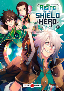 The Rising of the Shield Hero Tome 15 - Kyû Aiya ; Yusagi Aneko ; Seira Minami