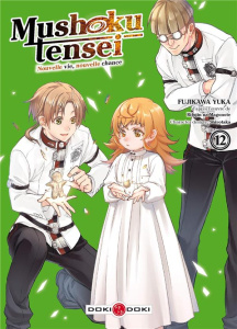 Mushoku Tensei - Nouvelle vie, nouvelle chance Tome 12 - Yuka Fujikawa ; Magonote Rifujin na ; Shirotaka