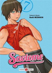 Saotome. Love & boxing Tome 7 - Mizuguchi Naoki ; Delage Arnaud