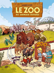 Le zoo des animaux disparus Tome 2 - Cazenove Christophe