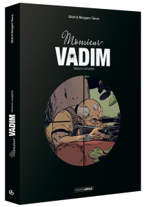 Monsieur Vadim : Ecrin en 2 volumes : Tomes 1 et 2 - Gihef ; Tanco Morgann