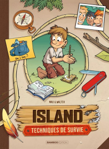 Island. Techniques de survie Tome 1 - Mao ; Waltch