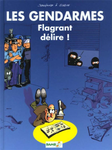 Les Gendarmes Tome 1 : Flagrant délire ! Avec le calendrier 2022 offert - Jenfèvre Henri ; Sulpice Olivier ; Lunven David