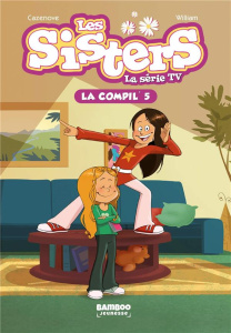 Les sisters - La série TV La compil' Tome 5 : Enfin des holidays ; Les Sisters-l'ermite ; Plâtrées - Vodarzac François ; Baranski Valérie ; Cazenove Ch