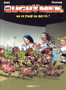 Les Rugbymen Tome 20 : On va finir en botté ! - Beka ; Poupard