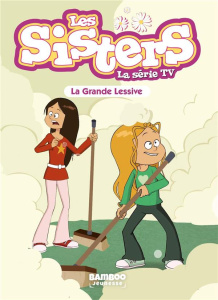 Les sisters - La série TV Tome 45 : La grande lessive - Poinot Florane