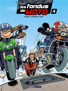 Les fondus de moto Tome 04 - Prix Réduit top humour 2022 - Richez Hervé ; Cazenove Christophe