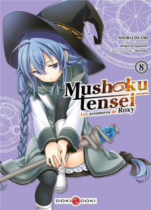 Mushoku Tensei - Les aventures de Roxy Tome 8 - Iwami Shôko ; Magonote Rifujin na ; Shirotaka