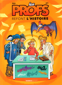 Les Profs refont l'Histoire Tome 2 - Pica ; Sti