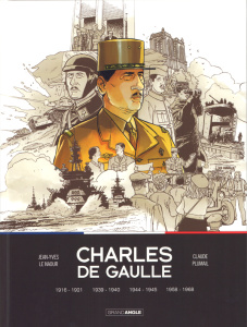 Charles de Gaulle Intégrale : Tome 1, 1916-1921 : Le prisonnier ; Tome 2, 1939-1940 : L'homme qui a - Le Naour Jean-Yves ; Plumail Claude ; Ralenti Albe
