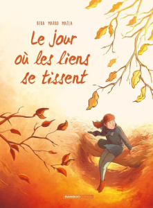 Le jour où... Tome 7 : Le jour où les liens se tissent - Beka ; Marko ; Maëla
