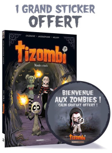 Tizombi Tome 4 : Mondes cruels. Avec 1 déco Halloween - Cazenove Christophe