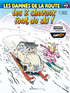Les damnés de la route Tome 9 : Les 2 chevaux font du ski ! - ACHDE/DARMENTON/RUDY