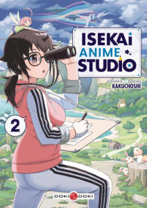 Isekai Anime Studio Tome 2 - Kakuchoshi