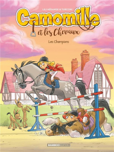 Camomille et les Chevaux Tome 4 : Les champions - Mésange Lili ; Turconi Stefano ; Lenoble Hélène ;
