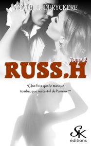 Russ.H Tome 2 - Deryckère Angie-L
