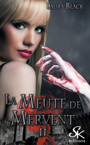 La meute de Mervent Tome 2 - Black Laura