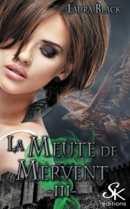 La meute de Mervent Tome 3 - Black Laura
