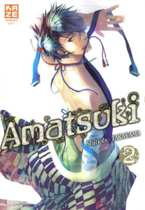 Amatsuki Tome 2 - Takayama Shinobu ; Inaba Satoko ; Benrabah Mehdi
