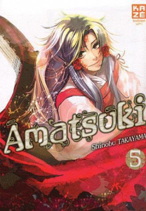 Amatsuki Tome 5 - Takayama Shinobu ; Inaba Satoko