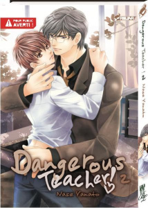 Dangerous Teacher ! Tome 2 - Yamato Nase ; Koechlin Anaïs