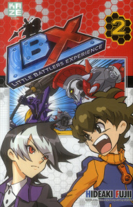 Little Battlers Experience Tome 2 - Fujii Hideaki ; Malet Frédéric