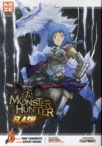 Monster Hunter Flash Tome 5 - Yamamoto Shin ; Hikami Keiichi