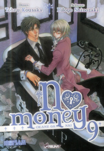 No money Tome 9 - Kousaka Tohru ; Shinozaki Hitoyo ; Maillac Margot