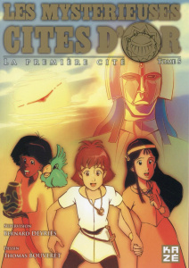 Les mystérieuses cités d'or Tome 5 : La première cité - Deyriès Bernard ; Bouveret Thomas