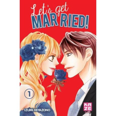 Let's get married ! Tome 1 - Miyazono Izumi ; Verschueren Sonia