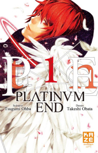 Platinum End Tome 1 - Ohba Tsugumi ; Obata Takeshi ; Desbief Thibaud